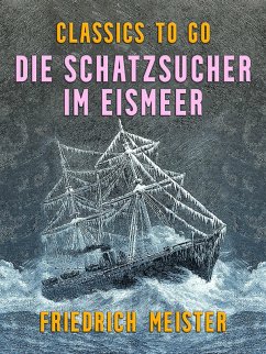 Cover Die Schatzsucher im Eismeer (eBook, ePUB)
