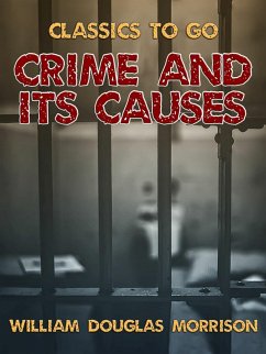 Crime and Its Causes (eBook, ePUB) - Morrison, William Douglas