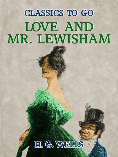 Love and Mr. Lewisham (eBook, ePUB) Love and Mr. Lewisham (eBook, ePUB)