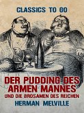 Der Pudding des armen Mannes und die Brosamen des Reichen (eBook, ePUB)