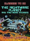 The Nightmare Planet and two more Stories (eBook, ePUB)