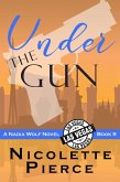 Under the Gun (Nadia Wolf, #9) (eBook, ePUB)
