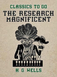 The Research Magnificent (eBook, ePUB) - Wells, H. G.