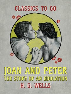Joan and Peter The Story of an Education (eBook, ePUB) - Wells, H. G.