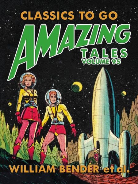 Amazing Tales Volume 95 (eBook, ePUB) Amazing Tales Volume 95 (eBook, ePUB)