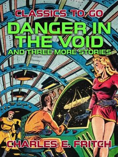Cover Danger in the Void and three more Stories (eBook, ePUB)