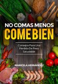 No Comas Menos, Come Bien (eBook, ePUB)