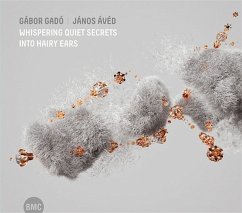 Whispering Quiet Secrets Into Hairy Ears - Gadó,Gábor/Avéd,János