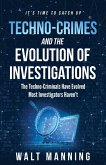 Techno-Crimes and the Evolution of Investigations (eBook, ePUB)