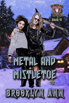 Cover Metal and Mistletoe (Hearts of Metal, #4) (eBook, ePUB)