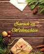 Zurück an Weihnachten (eBook, ePUB) - Bild 1