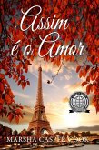 Assim é o Amor. (eBook, ePUB)