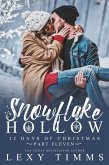 Snowflake Hollow - Part 11 (12 Days of Christmas, #11) (eBook, ePUB) Snowflake Hollow - Part 11 (12 Days of Christmas, #11) (eBook, ePUB)