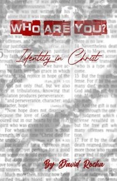 Who are You? Identity in Christ (eBook, ePUB) - Rocha, David