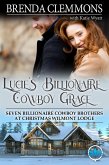 Lucie's Billionaire Cowboy Grace (Seven Billionaire Cowboy Brothers at Christmas Wilmont Lodge, #1) (eBook, ePUB) Lucie's Billionaire Cowboy Grace (Seven Billionaire Cowboy Brothers at Christmas Wilmont Lodge, #1) (eBook, ePUB)