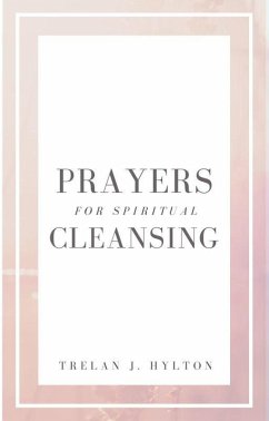 Prayers for Cleansing (eBook, ePUB) - Hylton, Trelan J.