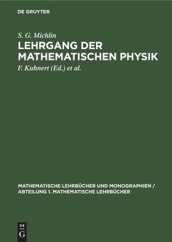 Lehrgang der Mathematischen Physik - Michlin, S. G.