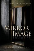 Mirror Image: the challenge of love
