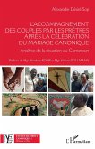 L'accompagnement des couples par les prêtres après la célébration du mariage canonique