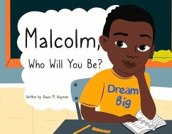 Malcolm, Who Will You Be? - Wayman, Dawn