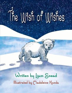 The Wish of Wishes - Snead, Liam