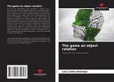 The game an object relation
