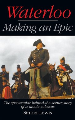 Waterloo - Making an Epic (hardback) - Lewis, Simon