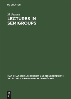 Lectures in Semigroups - Petrich, M.