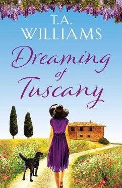 Dreaming of Tuscany - Williams, T. A.