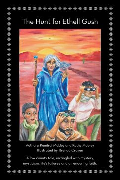 The Hunt for Ethell Gush - Mobley, Kendral; Mobley, Kathy