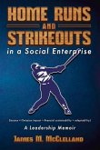 Home Runs and Strikeouts in a Social Enterprise: A Leadership Memoir