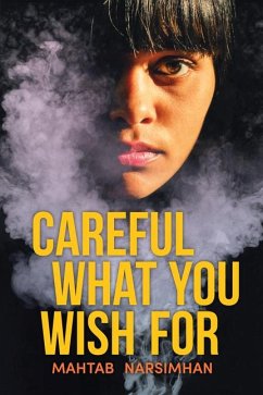 Careful What You Wish for - Narsimhan, Mahtab