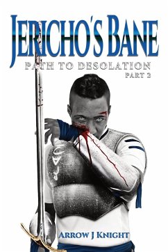 Jericho's Bane - Knight, Arrow J