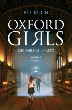 Oxford girls: Michaelmas Alex - Kuch, P. D.