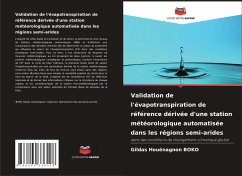 Validation de l'évapotranspiration de référence dérivée d'une station météorologique automatisée dans les régions semi-arides - BOKO, Gildas Houénagnon