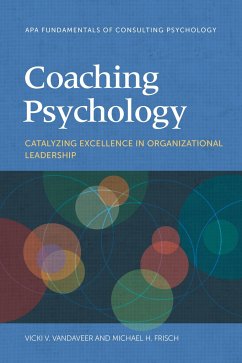 Coaching Psychology - Vandaveer, Vicki V.; Frisch, Michael H.