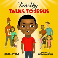 Timothy Talks to Jesus - Steele, Irene J.