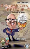 Culture Africaine - LE RETOUR - Le gâteau de retour - Celso Salles - 2ème Edition