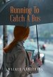 Running To Catch A Bus - Bild 1
