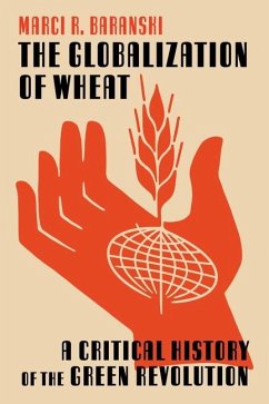 The Globalization of Wheat - Baranski, Marci