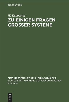 Zu einigen Fragen großer Systeme - Woschni, E. -G.; Kämmerer, W.; Reinisch, K.; Lange, F. -H.