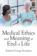 Medical Ethics and Meaning at End of... - Bild 1