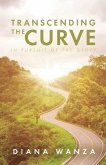 Transcending the Curve: In Pursuit of the Glory