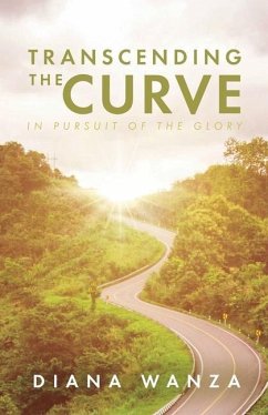 Transcending the Curve: In Pursuit of the Glory - Wanza, Diana