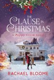 The Clause in Christmas: A Poppy Creek Novel