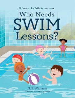 Who Needs Swim Lessons? - Williams, S. P.