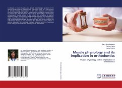 Muscle physiology and its implication in orthodontics - khundrakpam, daizy;garg, hemant;khatria, harjoy