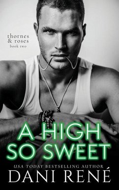 A High so Sweet: A Dark Enemies to Lovers Romance - René, Dani