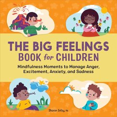 The Big Feelings Book for Children - Selby, Sharon