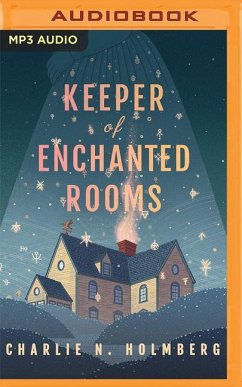 Keeper of Enchanted Rooms - Holmberg, Charlie N.